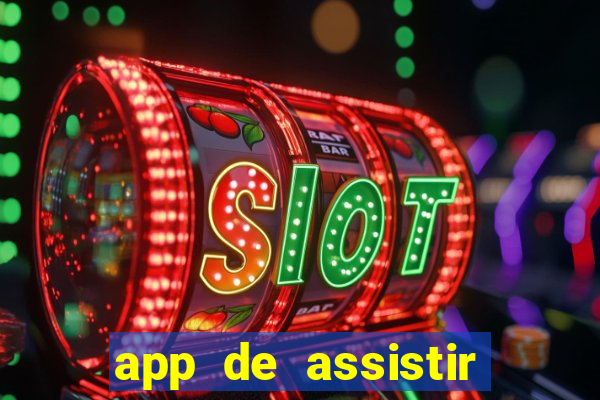 app de assistir jogo ao vivo gratis